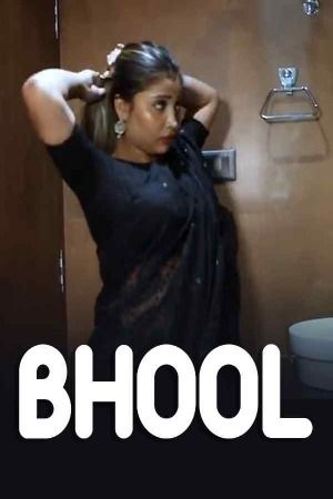 Bhool (2024) Hindi UnRated Short Film Full Movie